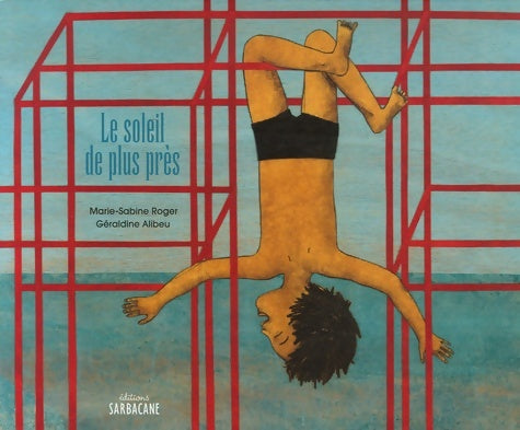 Livrenpoche : Le soleil de plus près - Marie-Sabine Roger - Livre