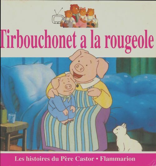 Livrenpoche : Tirbouchonet à la rougeole - Jacqueline Girardon - Livre