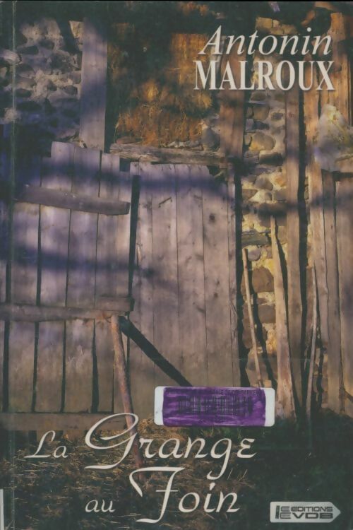 Livrenpoche : La grange au foin - Antonin Malroux - Livre