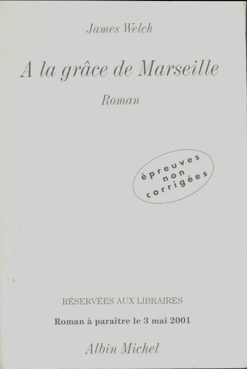 Livrenpoche : A la grâce de Marseille - James Welch - Livre