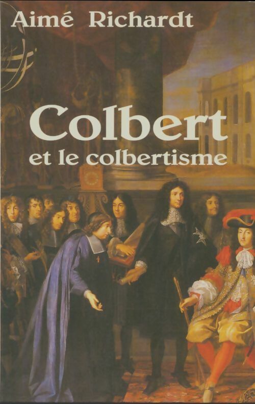 Livrenpoche : Colbert et le colbertisme - Aimé Richardt - Livre