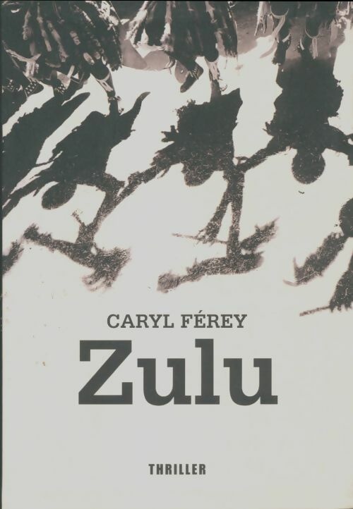 Livrenpoche : Zulu - Caryl Férey - Livre
