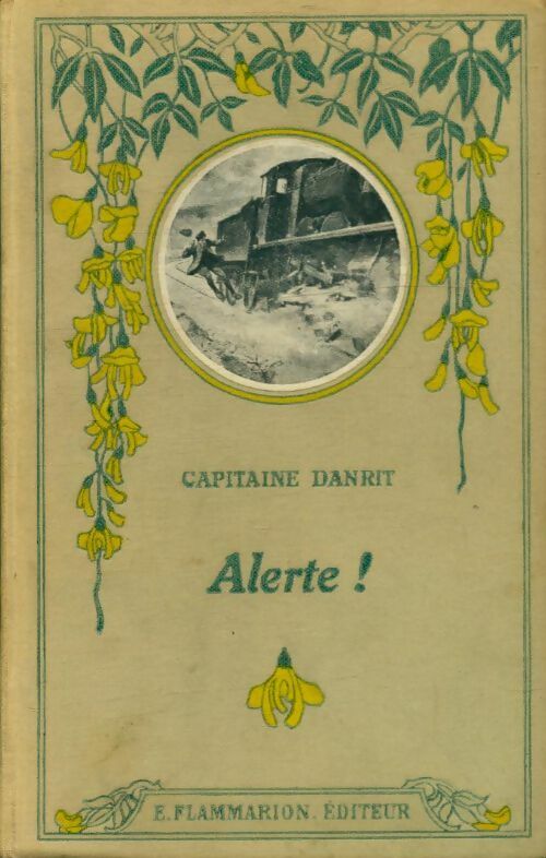 Livrenpoche : Alerte - Capitaine Danrit - Livre