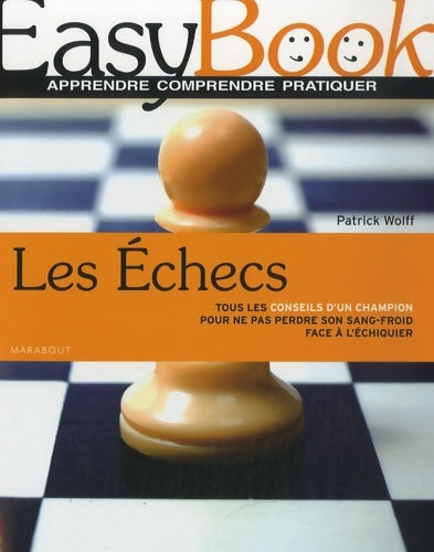 Livrenpoche : Les échecs - Patrick Wolff - Livre