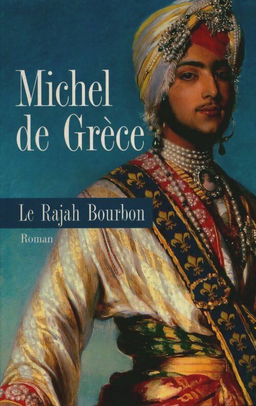 Livrenpoche : Le rajah bourbon - Michel - Livre
