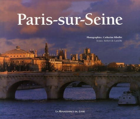 Livrenpoche : Paris-sur-Seine - Catherine Bibollet - Livre