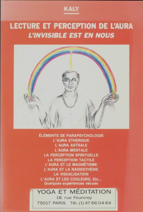 Livrenpoche : Lecture et perception de l'aura : L'invisible est en nous - Kaly - Livre