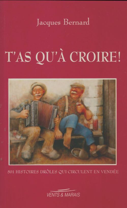 Livrenpoche : T'as qu'à croire - Jacques Bernard - Livre
