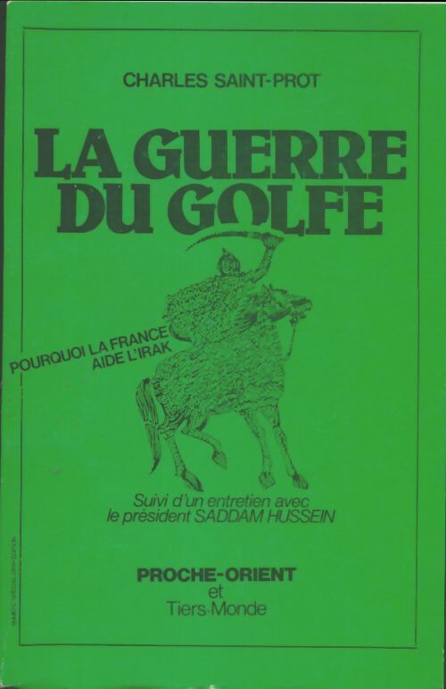 Livrenpoche : La guerre du golfe - Charles Saint-Prot - Livre