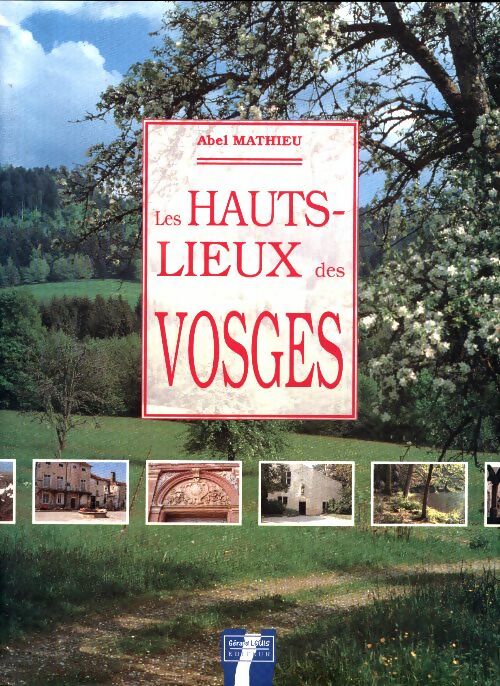 Livrenpoche : Les hauts lieux des Vosges - Abel Mathieu - Livre