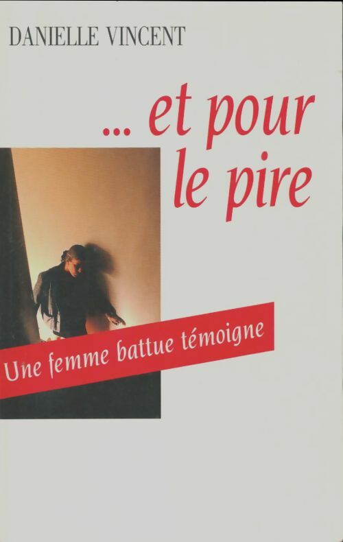 Livrenpoche : Et pour le pire - Danielle Vincent - Livre