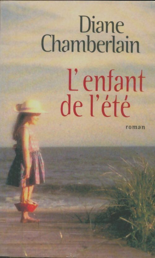 Livrenpoche : L'enfant de l'été - Diane Chamberlain - Livre