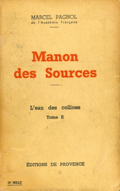 Livrenpoche : Manon des sources Tome II : L'eau des collines - Marcel Pagnol - Livre