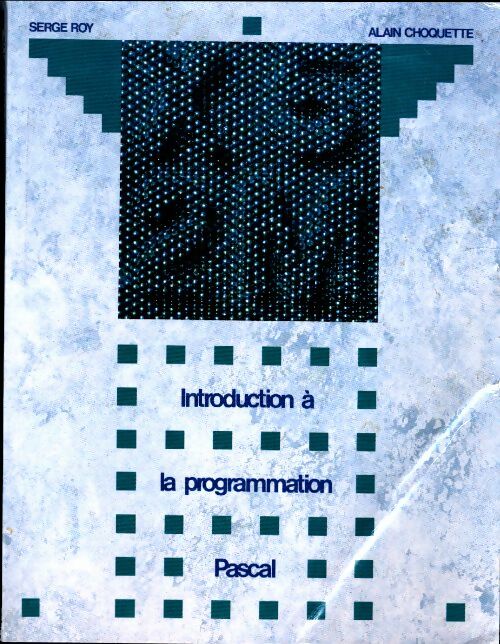 Livrenpoche : Introduction à la programmation Pascal - Serge Roy - Livre