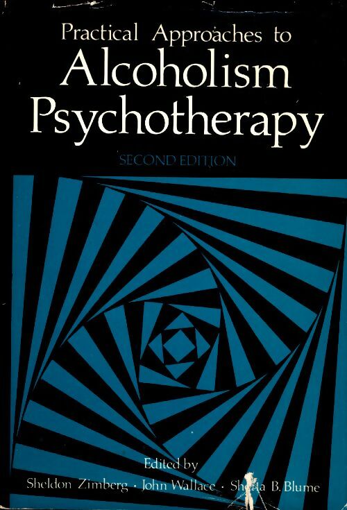Livrenpoche : Pratical approaches to alcoholism psychotherapy - Sheldon Zimberg - Livre