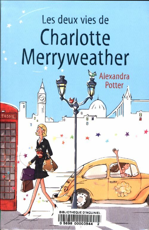 Livrenpoche : Les deux vies de Charlotte Merryweather - Alexandra Potter - Livre