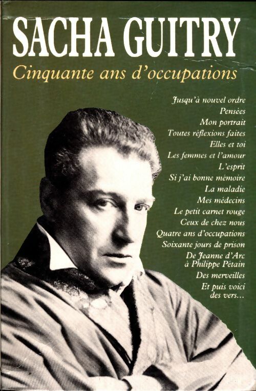 Livrenpoche : Cinquante ans d'occupations - Sacha Guitry, Bernard Laygues - Livre