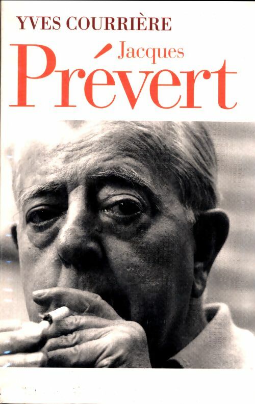Livrenpoche : Jacques Prévert - Yves Courrière - Livre