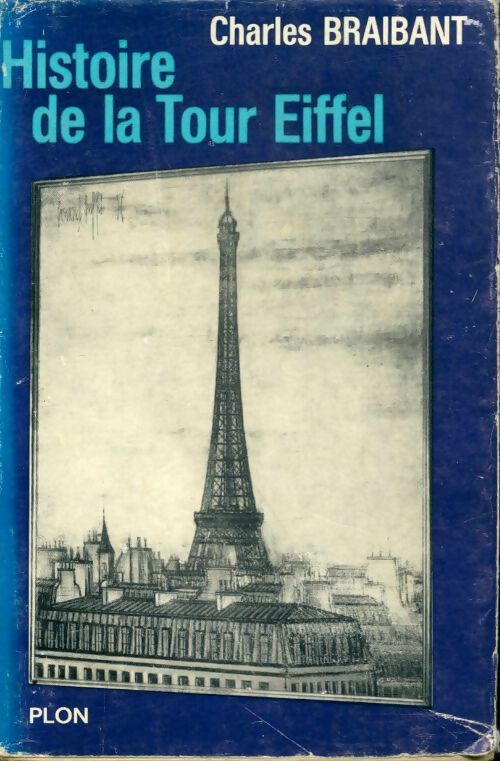 Livrenpoche : Histoire de la tour Eiffel - Charles Braibant - Livre