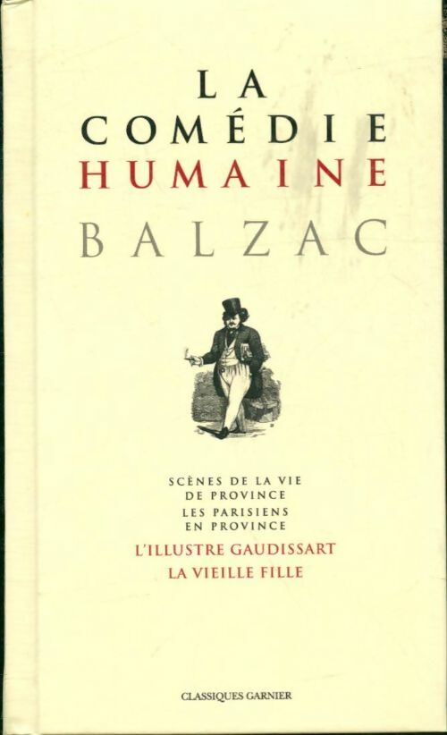 Livrenpoche : La comédie humaine Tome XIV : L'illustre Gaudissart / La vieille fille - Honoré De Balzac - Livre
