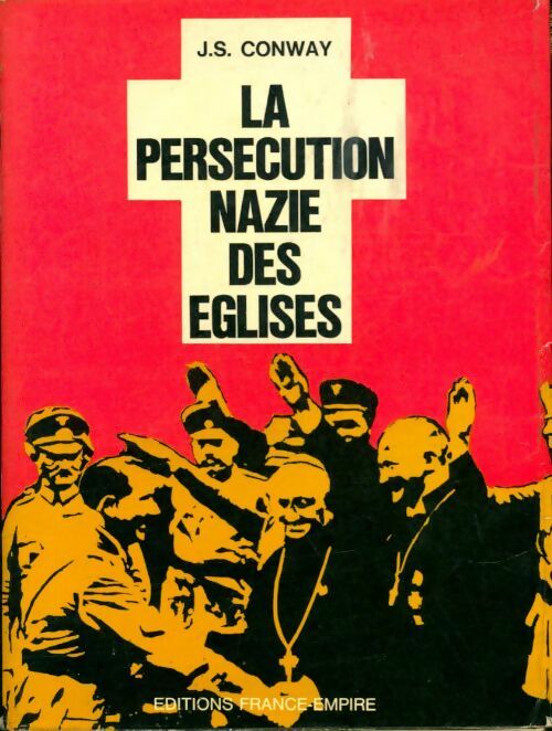 Livrenpoche : La persécution nazie des églises - J.S Conway - Livre