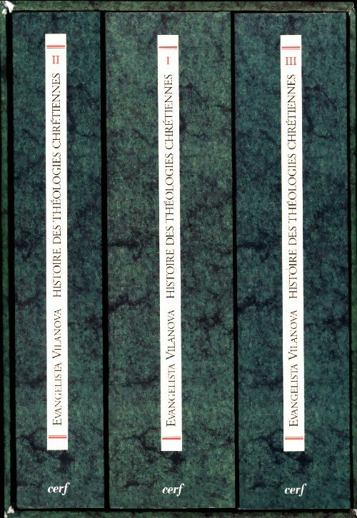 Livrenpoche : Histoire des théologies chrétiennes (coffret 3 volumes) - Evangelista Vilanova - Livre