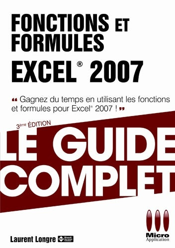 Livrenpoche : Guide complet fonctions formules excel 2007 - Laurent Longre - Livre