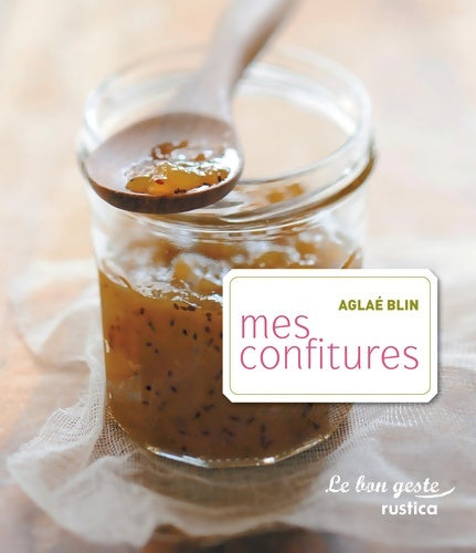 Livrenpoche : Mes confitures - Aglaé Blin - Livre