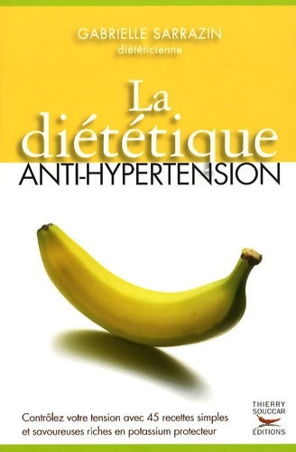 Livrenpoche : La diététique anti-hypertension - Gabrielle Sarrazin - Livre