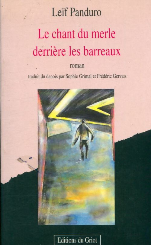 Livrenpoche : Le chant du merle derrière les barreaux - Panduro - Livre