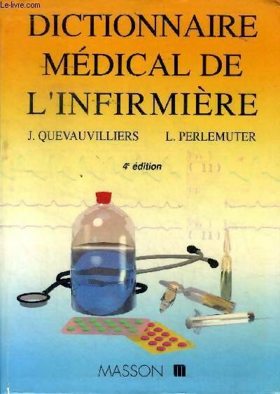 Livrenpoche : Dictionnaire médical de l'infirmiere. 4ème édition - Jacques Quevauvilliers - Livre