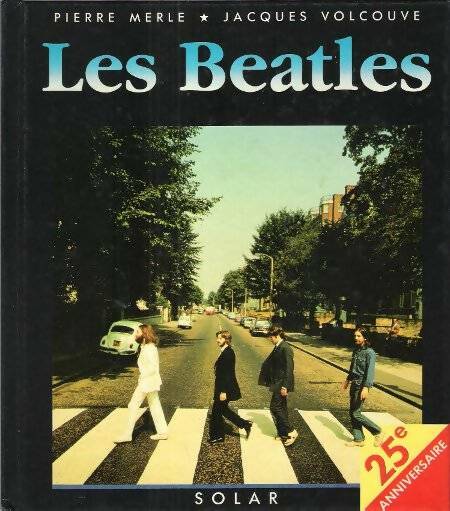 Les Beatles - Pierre Merle - Livre