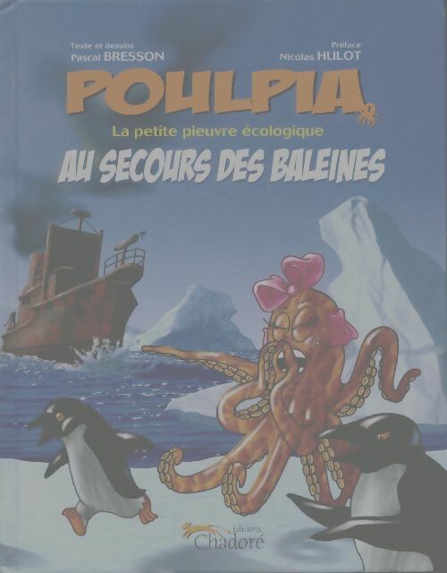 Livrenpoche : Poulpia au secours des baleines - Pascal Bresson - Livre