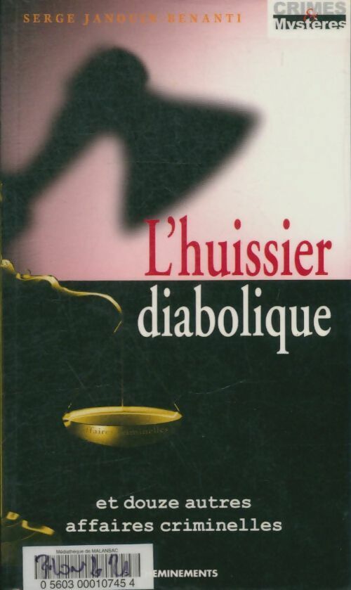 Livrenpoche : L'huissier diabolique - Serge Janouin-Benanti - Livre