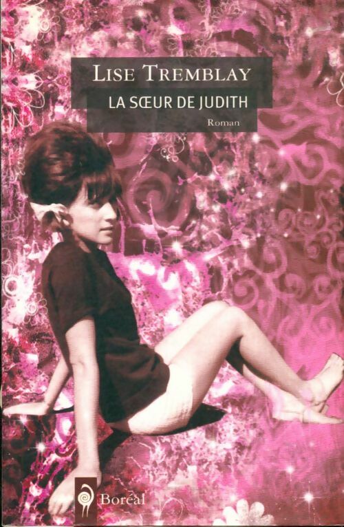 Livrenpoche : La soeur de Judith - Lise Tremblay - Livre