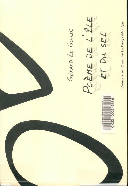 Livrenpoche : Poème de l'île et du sel - Gérard Le Gouic; Eve Lerner Trans. - Livre