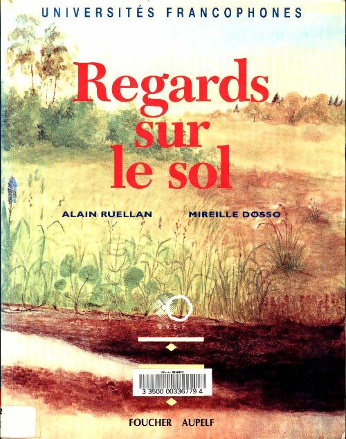 Livrenpoche : Regards sur le sol. Analyse structurale de la couverture pédologique - Alain Ruellan - Livre