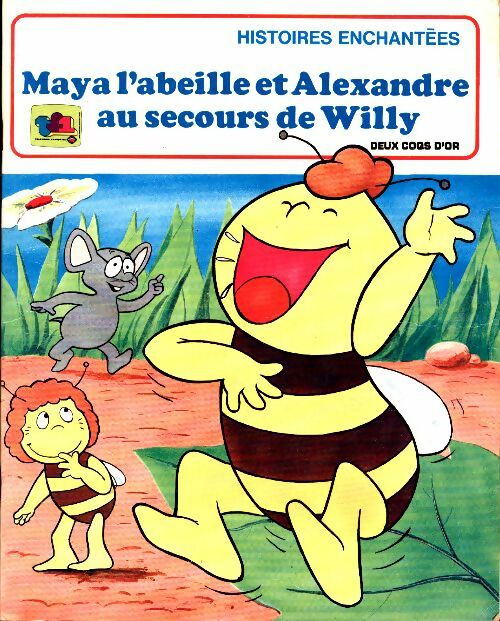 Livrenpoche : Maya l'abeille et Alexandre au secours de Willy - Collectif - Livre