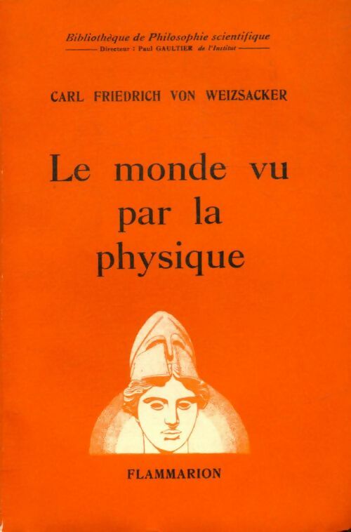 Livrenpoche : Le monde vu par la physique - Carl Friedrich Von Weizsäcker - Livre