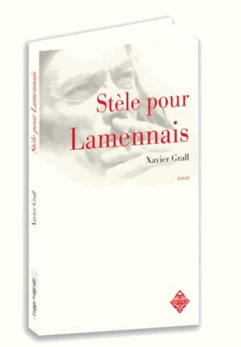Livrenpoche : Stele pour lamennais - Xavier Grall, Grall Xavier - Livre