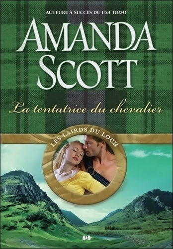 Livrenpoche : La tentatrice du chevalier - les lairds du loch t2 - Amanda Scott - Livre