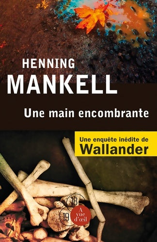 Une main encombrante - Henning Mankell - Livre