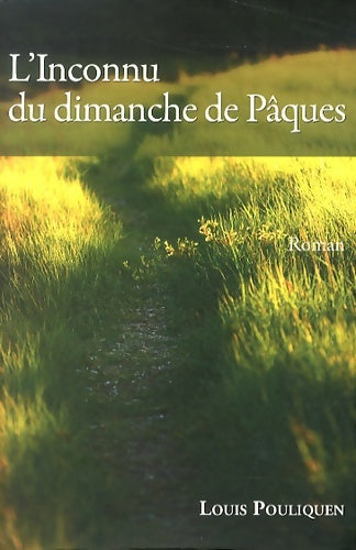 Livrenpoche : L'inconnu du dimanche de pâques - Louis Pouliquen - Livre