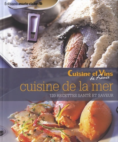 Livrenpoche : Cuisine de la mer : 120 recettes santé et saveur - Irène Karsenty - Livre