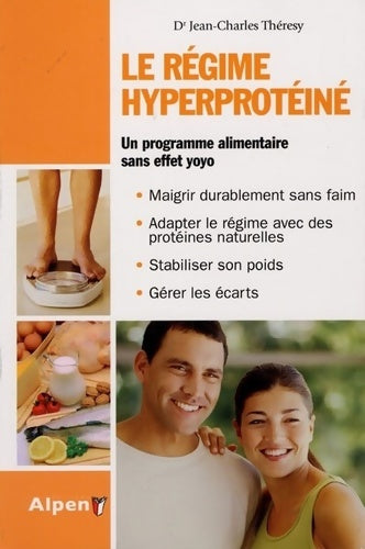 Livrenpoche : Le régime hyperprotéiné - Jean-Charles Thérésy, Dr Jean-Charles Théresy - Livre