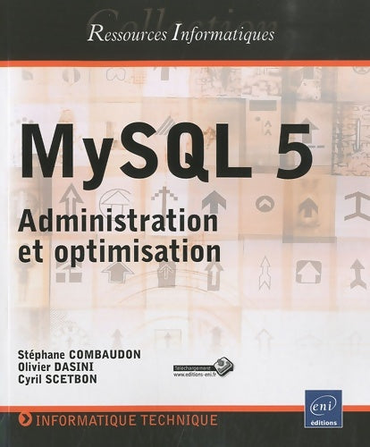 Livrenpoche : Mysql 5 - administration et optimisation - Stéphane Combaudon - Livre
