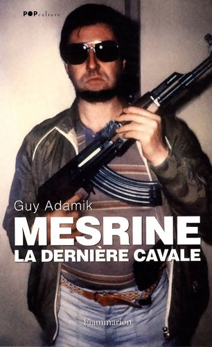 Livrenpoche : Mesrine la dernière cavale - Guy Adamik - Livre