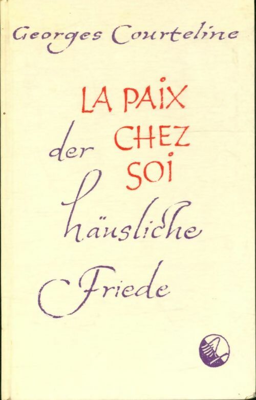 Livrenpoche : La paix chez soi / Der haüsliche friede - Georges Courteline - Livre