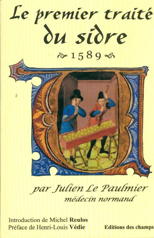 Livrenpoche : Le premier traité du sidre 1589 - Julien Le Paumier - Livre