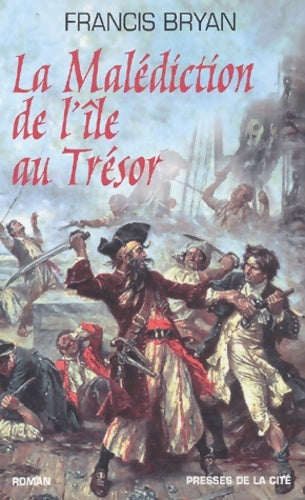 Livrenpoche : La malédiction de l'île aux trésors - Francis Bryan - Livre